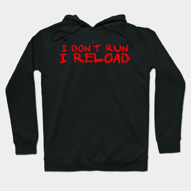 I dont run i Reload Running Hoodie by JayD World